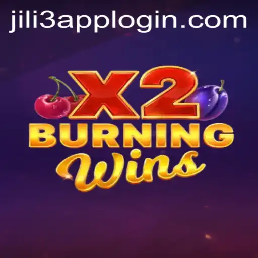 Explore the Thrilling Features of BurningWinsX2 and Seamless Access via jili3 app login