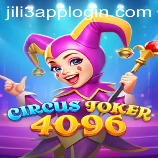 Exploring the Excitement of CircusJoker4096 and How to Access It with Jili3 App Login